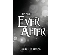 To the Ever After: 2