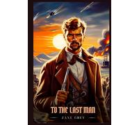 TO THE LAST MAN: Illustrated Edition