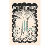 To the Lighthouse: A special edition based on the first edition from the Hogarth Press
