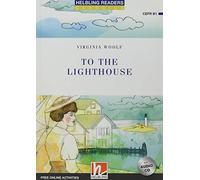 To the lighthouse. Con e-zone: Level B1. Con espansione online. Con CD-Audio