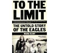 To The Limit: The Untold Story of the Eagles