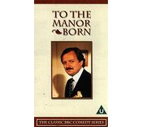To the Manor Born
