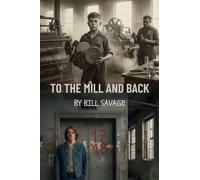 To the Mill and Back