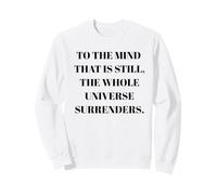 To The Mind That Is Still - Citazione della filosofia del taoismo Felpa