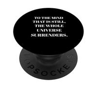 To The Mind That Is Still - Citazione della filosofia del taoismo PopSockets PopGrip Adesivo