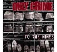 To the Nines by ONLY CRIME