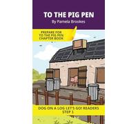 To the Pig Pen: Short Decodable Books Prepare Students for Reading DOG ON A LOG Decodable Chapter Books. For Beginning Readers and Students with ... Consonant Digraphs ch, sh, th, wh, ck): 5