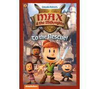 To the Rescue: Book 2 (Nickelodeon: Max & the Midknights) (Copertina rigida)