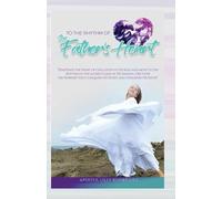 To the Rhythm of the Father’s Heart