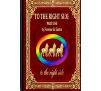 To the Right Side: Part One