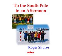 To the South Pole in an Afternoon