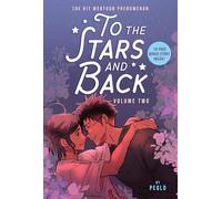 To the Stars and Back: Volume 2