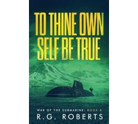 To Thine Own Self Be True: 8