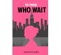 To Those Who Wait - NUOVO