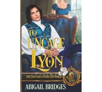 To Uncage a Lyon: The Lyon's Den Connected World