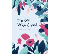 To Us Who Lived