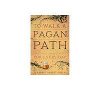 Alaric Albertsson To Walk a Pagan Path (Tascabile)