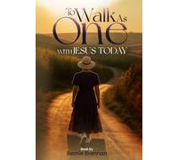 To Walk As One With Jesus Today