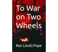 To War on Two Wheels