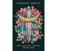 To Wear a Fae Crown: The sizzling sequel to the fae romantasy, To Carve a Fae Heart