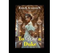 To Wed a Duke