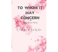 To Whom It May Concern: THE THOUGHTS THAT FLOW THROUGH MY MIND