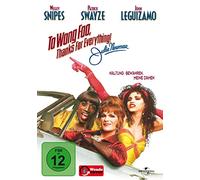 To wong foo, thanks for everything!