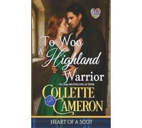 To Woo a Highland Warrior: 4
