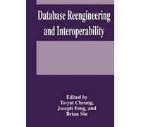 To-yat Cheung Database Reengineering and Interoperability (Copertina rigida)