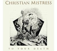To Your Death by Christian Mistress
