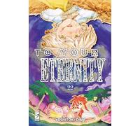 To your eternity (Vol. 22)