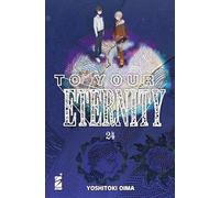 To your eternity (Vol. 24)