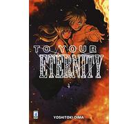 To your eternity (Vol. 4)