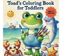 Toad’s Coloring Book for Toddlers: A Simple and Easy Coloring Book for children and Toddlers with Sea Animals