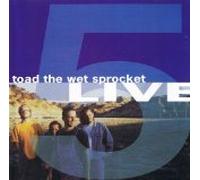 Toad the Wet Sprocket - Five Live (UK Import)