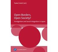 Toake Endoh Open Borders, Open Society? Immigration and Socia (Copertina rigida)