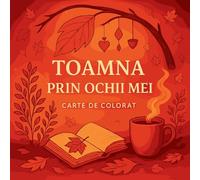 Toamna prin ochii mei - Carte de colorat