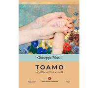 Toamo. La lotta, la vita e l'amore