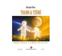 Toamo & Téômì. Amore reale & amore relativo