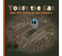 Toast the Cat and the Thing in the Pantry
