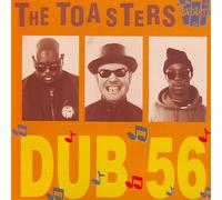 Toasters,the - Dub 56