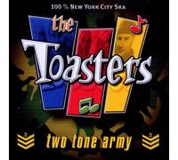 Toasters,the - Two Tone Army