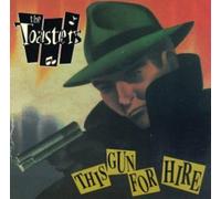 Toasters - This Gun'S For Hire