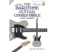 Tobe A. Richard The Baritone Guitar Chord Bible: Low 'A' Tuni (Copertina rigida)