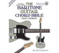 Tobe A. Richard The Baritone Guitar Chord Bible: Low A Tuning 1,728 (Tascabile)