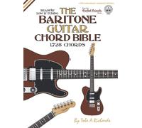 Tobe A. Richard The Baritone Guitar Chord BIble: Low 'B' Tuni (Copertina rigida)
