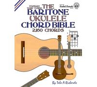 Tobe A. Richard The Baritone Ukulele Chord Bible: DGBE Standard Tuni (Tascabile)