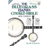 Tobe A. Richard The Bluegrass Banjo Chord Bible: Open 'G' Tun (Copertina rigida)