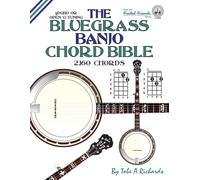 Tobe A. Richard The Bluegrass Banjo Chord Bible: Open G Tuning 2,160 (Tascabile)