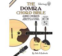 Tobe A. Richard The Domra Chord Bible: Ukranian Prima & Alto Tuning (Tascabile)